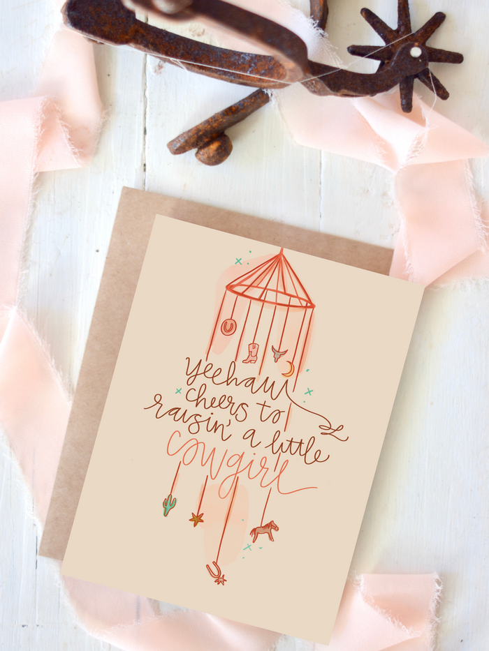 Baby Girl Card - Cheers to Raising A Little Cowgirl