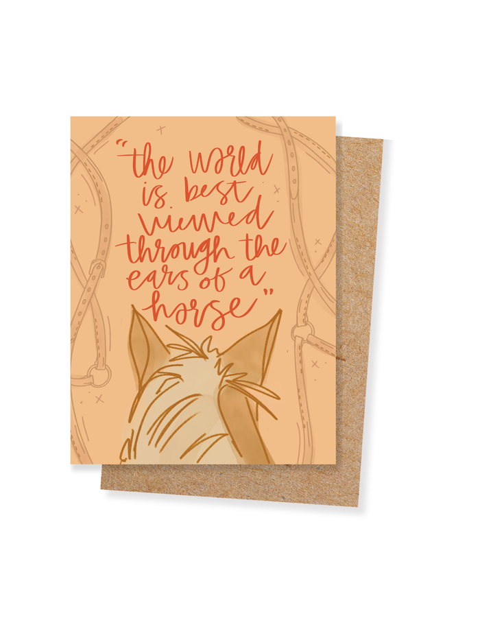 Greeting Card - The World Is Best Through The Ears Of A Horse